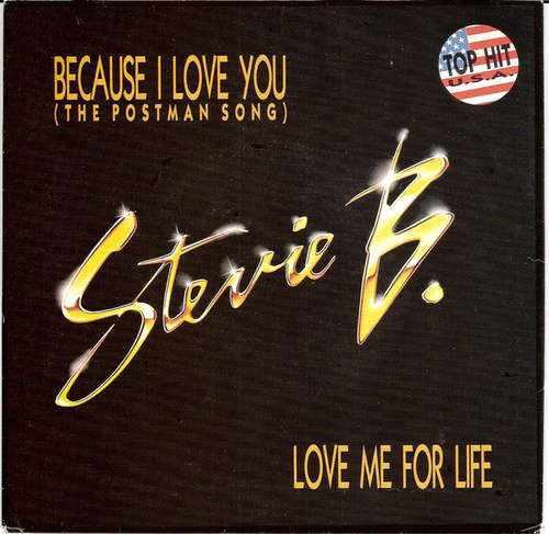 Bild Stevie B.* - Because I Love You (The Postman Song) / Love Me For Life (7, Single) Schallplatten Ankauf