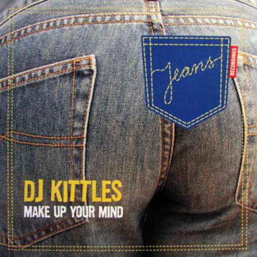 Cover DJ Kittles - Make Up Your Mind (12) Schallplatten Ankauf