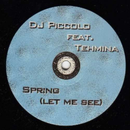 Cover DJ Piccolo Feat Tehmina - Spring (Let Me See) (12) Schallplatten Ankauf