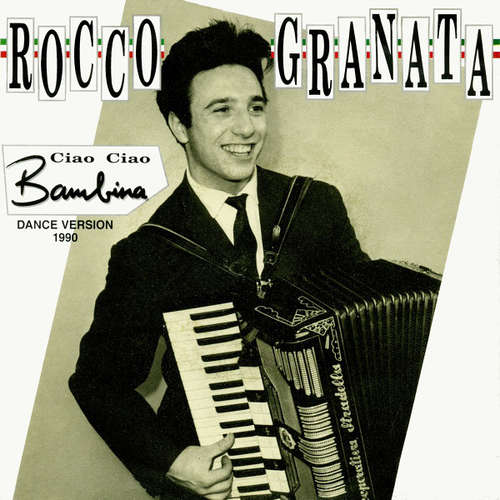 Cover Rocco Granata - Ciao Ciao Bambina (Dance Version 1990) (7) Schallplatten Ankauf
