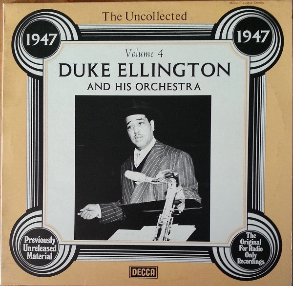 Cover Duke Ellington And His Orchestra - The Uncollected Duke Ellington And His Orchestra Volume 4 - 1947 (LP, Album) Schallplatten Ankauf