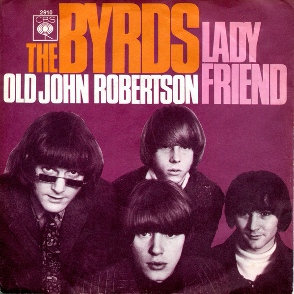 Cover The Byrds - Lady Friend / Old John Robertson (7, Single) Schallplatten Ankauf