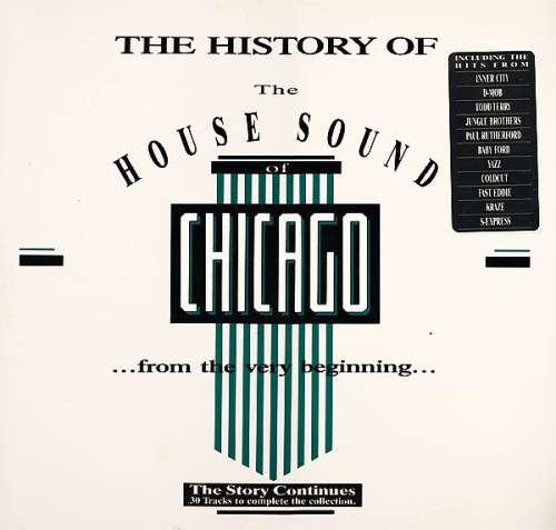 Cover Various - The History Of The House Sound Of Chicago (...From The Very Beginning...) - The Story Continues (3xLP, Comp, Ltd) Schallplatten Ankauf