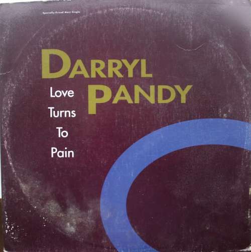 Cover Darryl Pandy - Love Turns To Pain (12, Maxi) Schallplatten Ankauf