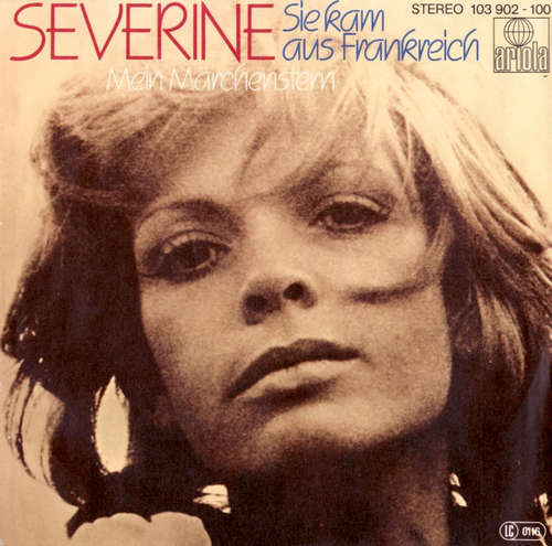 Cover Severine* - Sie Kam Aus Frankreich  (7, Single) Schallplatten Ankauf