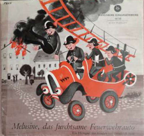 Cover Friedrich Feld - Melusine, Das Furchtsame Feuerwehrauto (7) Schallplatten Ankauf