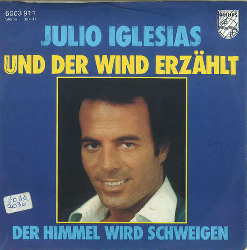 Bild Julio Iglesias - Und Der Wind Erzählt (7, Single) Schallplatten Ankauf