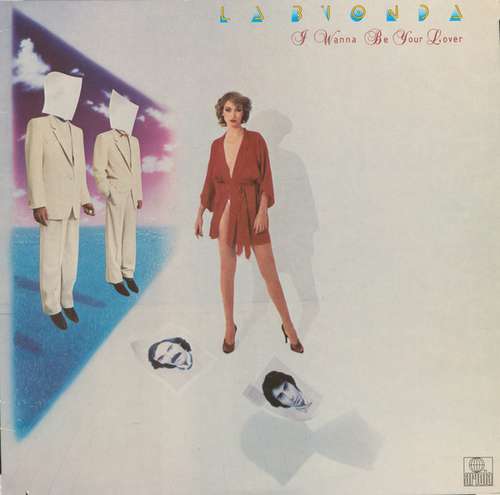 Cover La Bionda - I Wanna Be Your Lover (LP, Album) Schallplatten Ankauf