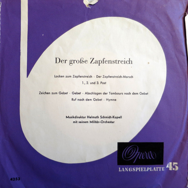 Cover Musikdirektor Helmuth Schmidt-Kapell Mit Seinem Militär-Orchester* - Der Große Zapfenstreich (7, Single, Mono) Schallplatten Ankauf