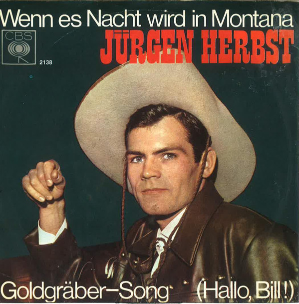 Cover Jürgen Herbst - Wenn Es Nacht Wird In Montana (7, Single) Schallplatten Ankauf
