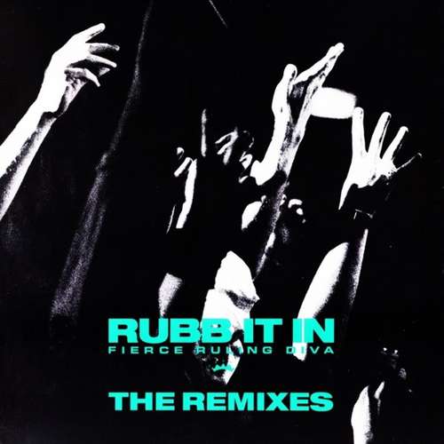 Cover Fierce Ruling Diva - Rubb It In (Remixes) (12) Schallplatten Ankauf