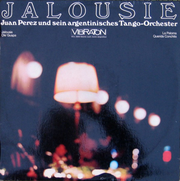 Cover Juan Perez Und Sein Argentinisches Tango-Orchester* - Jalousie (LP, Album) Schallplatten Ankauf
