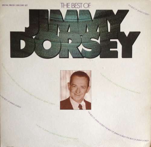Cover Jimmy Dorsey - The Best Of Jimmy Dorsey (2xLP, Comp) Schallplatten Ankauf