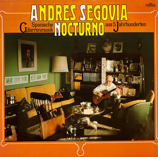 Cover Andrés Segovia - Nocturno - Spanische Gitarrenmusik Aus 5 Jahrhunderten (LP, Album) Schallplatten Ankauf