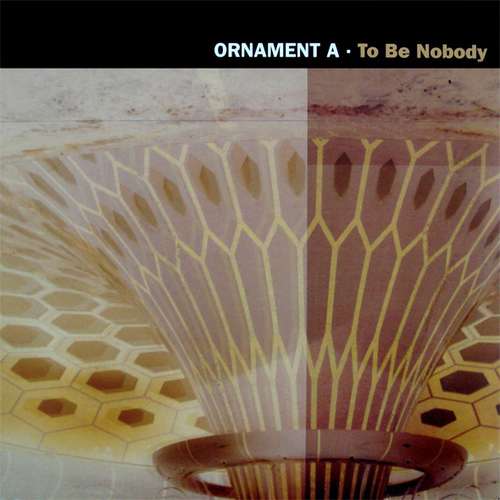Cover Ornament A - To Be Nobody (12) Schallplatten Ankauf
