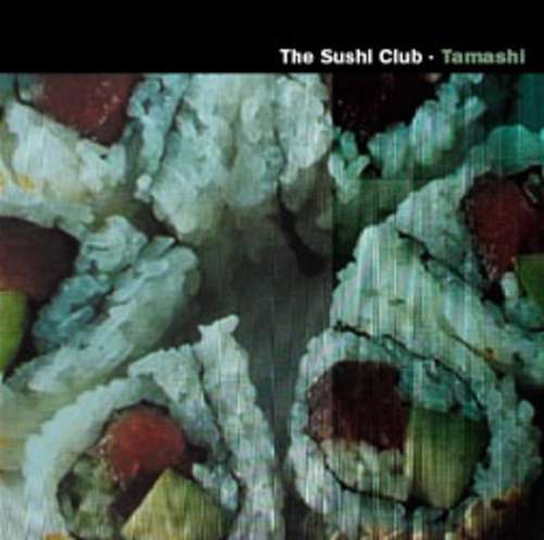 Cover The Sushi Club - Tamashi (12) Schallplatten Ankauf