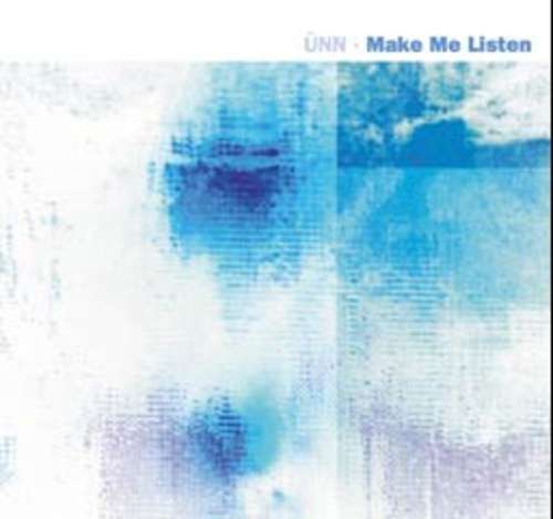 Cover üNN - Make Me Listen (12) Schallplatten Ankauf