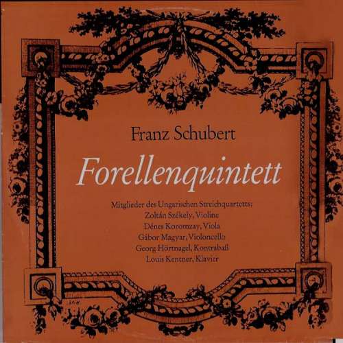 Cover Schubert*, Louis Kentner, Hungarian String Quartet* - Forellenquintett  (LP, Album, Mono) Schallplatten Ankauf