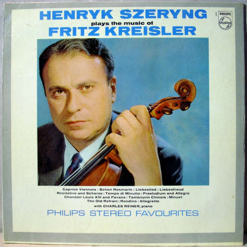 Cover Henryk Szeryng - Plays The Music Of Fritz Kreisler (LP, Album) Schallplatten Ankauf