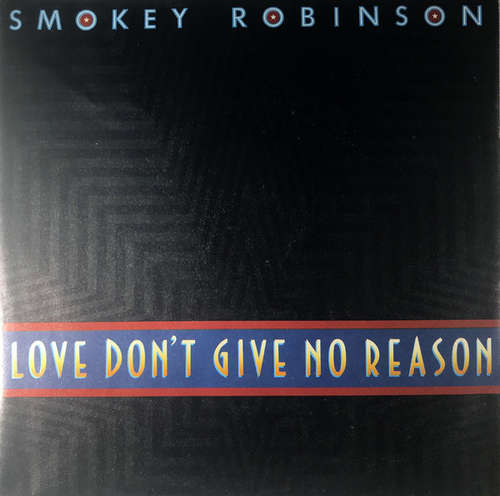 Cover Smokey Robinson - Love Don't Give No Reason (7, Single) Schallplatten Ankauf