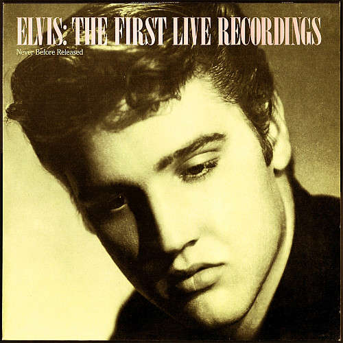 Cover Elvis Presley - The First Live Recordings  (LP) Schallplatten Ankauf