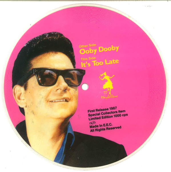 Cover Roy Orbison - Ooby Dooby / It's Too Late (7, Single, Ltd, Pic, S/Edition) Schallplatten Ankauf