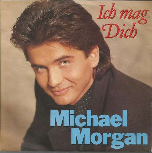 Cover Michael Morgan (2) - Ich Mag Dich (7, Single) Schallplatten Ankauf