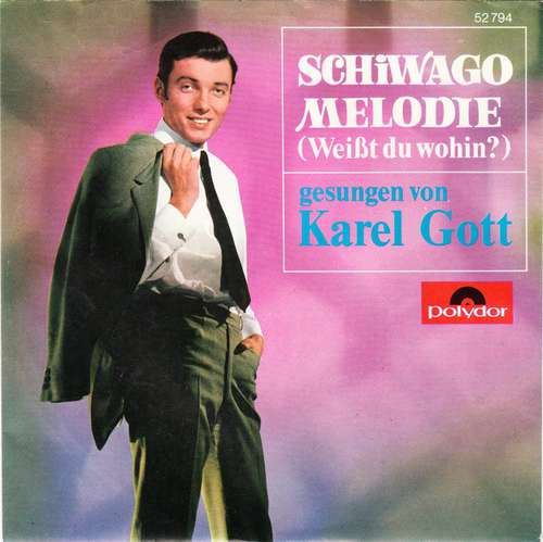 Bild Karel Gott - Schiwago Melodie (Weißt Du Wohin?) (7, Single, Mono) Schallplatten Ankauf