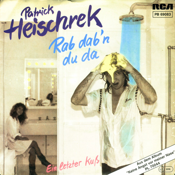Cover Patrick Heischrek - Rab Dab'n Du Da / Ein Letzter Kuß (7, Single) Schallplatten Ankauf
