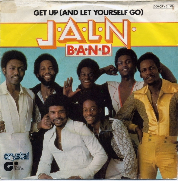 Cover J.A.L.N. Band - Get Up (And Let Yourself Go) (7, Single) Schallplatten Ankauf
