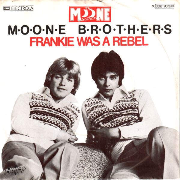 Cover Moone Brothers - Frankie Was A Rebel (7, Single) Schallplatten Ankauf