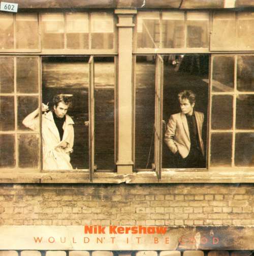 Cover Nik Kershaw - Wouldn't It Be Good (7, Single) Schallplatten Ankauf