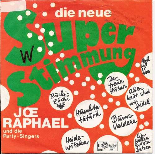 Cover Joe Raphael Und Die Party-Singers - Die Neue Super Stimmung (7) Schallplatten Ankauf