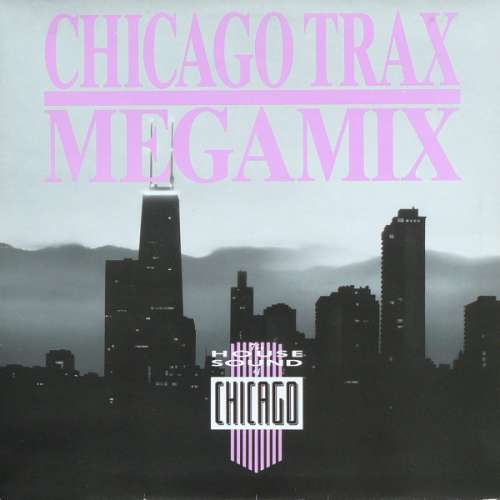 Cover Various - Chicago Trax Megamix (LP, Mixed) Schallplatten Ankauf