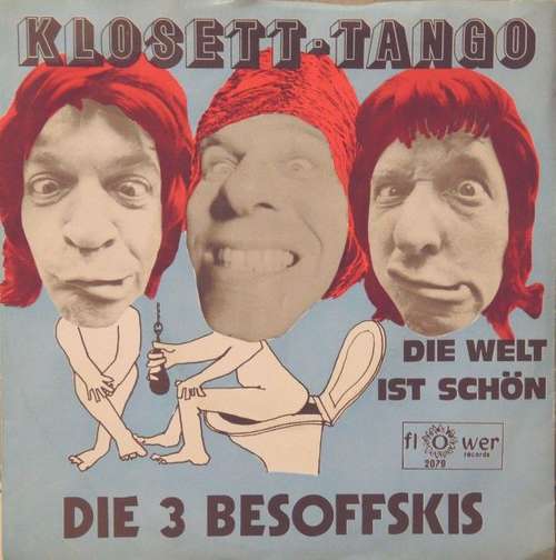 Cover Die 3 Besoffskis - Klosett-Tango (7) Schallplatten Ankauf