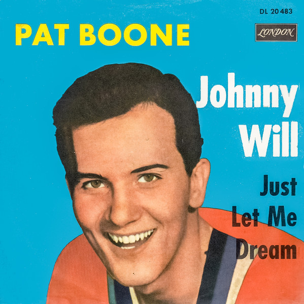 Cover Pat Boone - Johnny Will / (If I'm Dreaming) Just Let Me Dream (7, Single) Schallplatten Ankauf