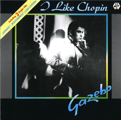 Cover Gazebo - I Like Chopin (LP, Album, Club) Schallplatten Ankauf