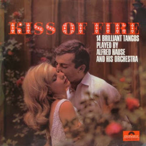 Cover Alfred Hause And His Orchestra* - Kiss Of Fire (LP) Schallplatten Ankauf