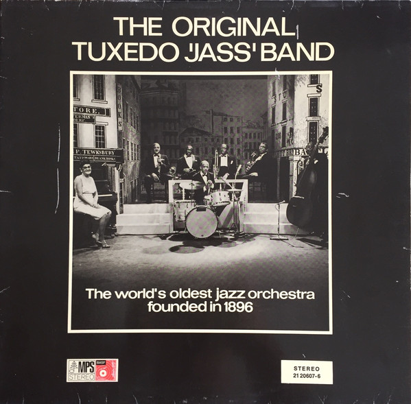 Cover The Original Tuxedo 'Jass' Band* - The World's Oldest Jazz Orchestra Founded In 1896 (LP, Album, RE) Schallplatten Ankauf
