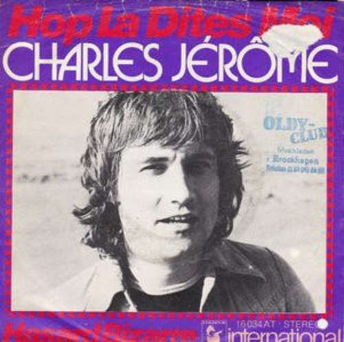 Cover Charles Jérôme* - Hop La Dites Moi / Hasard Bizarre (7, Single) Schallplatten Ankauf