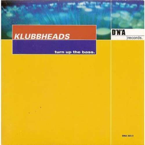 Cover Klubbheads - Turn Up The Bass (12) Schallplatten Ankauf
