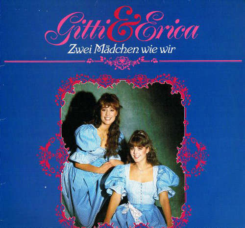 Cover Gitti & Erica* - Zwei Mädchen Wie Wir (LP, Comp, Club) Schallplatten Ankauf