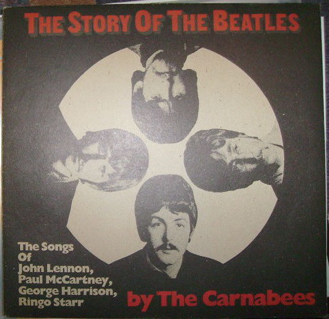 Cover The Carnabees - The Story Of The Beatles (2xLP, Album) Schallplatten Ankauf