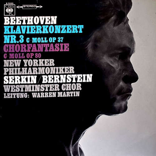 Cover Beethoven* - Serkin*, Westminster Chor*, New Yorker Philharmoniker*, Bernstein*, Warren Martin - Piano Concerto Concerto Pour Piano N° 3 - Choral Fantasia (LP, Album) Schallplatten Ankauf