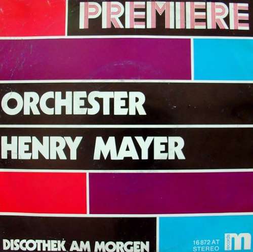 Cover Orchester Henry Mayer - Premiere (7, Single) Schallplatten Ankauf