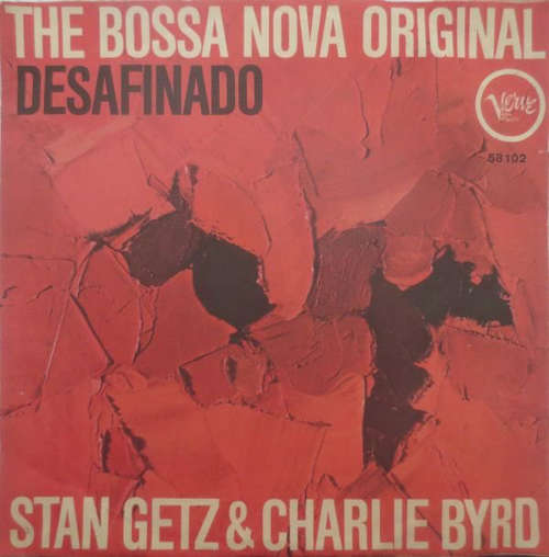 Cover Stan Getz & Charlie Byrd - Desafinado - The Bossa Nova Original (7, Single, Mono) Schallplatten Ankauf