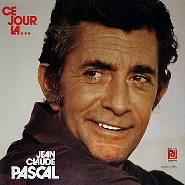 Cover Jean-Claude Pascal - Ce Jour La... (LP, Album) Schallplatten Ankauf