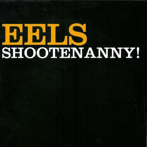 Cover Eels - Shootenanny! (CD, Album) Schallplatten Ankauf