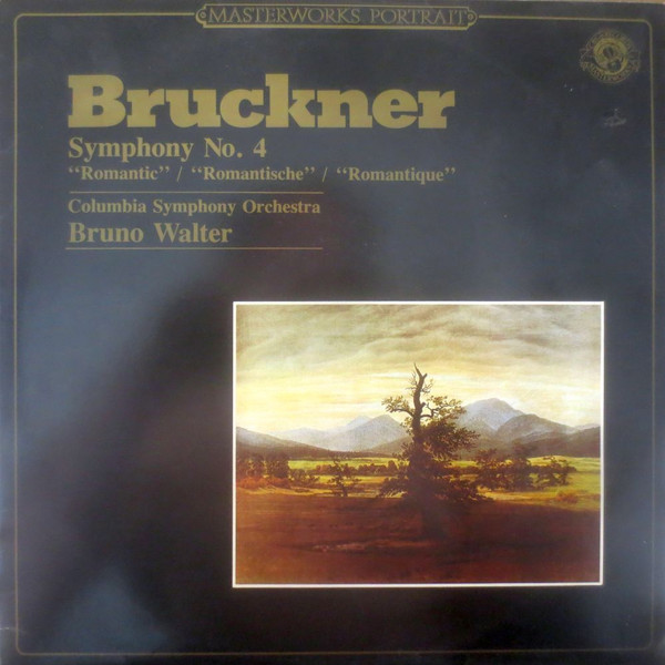 Cover Bruckner*, Columbia Symphony Orchestra, Bruno Walter - Symphony N° 4 Romantic / Romantische / Romantique (LP) Schallplatten Ankauf