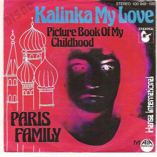 Cover Paris Family - Kalinka My Love / Picture Book Of My Childhood (7, Single) Schallplatten Ankauf